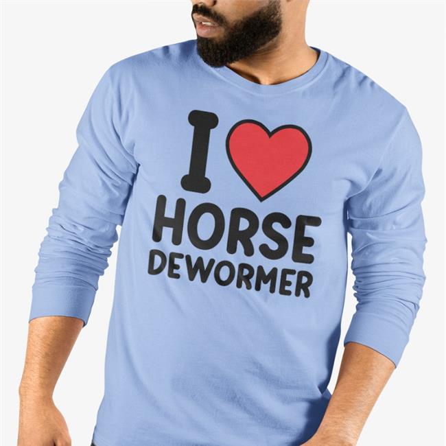 Horsey Sauce I Love Horse Dewormer Hoodie