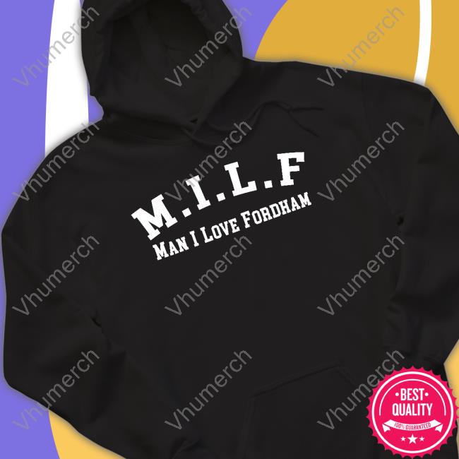 Rams M.I.L.F Man I Love Fordham Sweatshirt