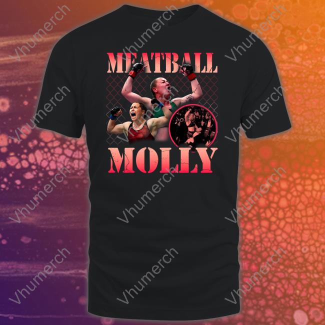 Ufc Meatball Molly T Shirt Barstoolsports Merch