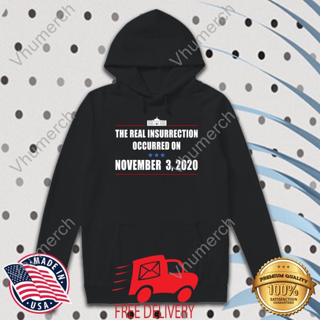Grand Old Memes Merch The Real Insurrection Occurred On November 3 2020 Shirt
