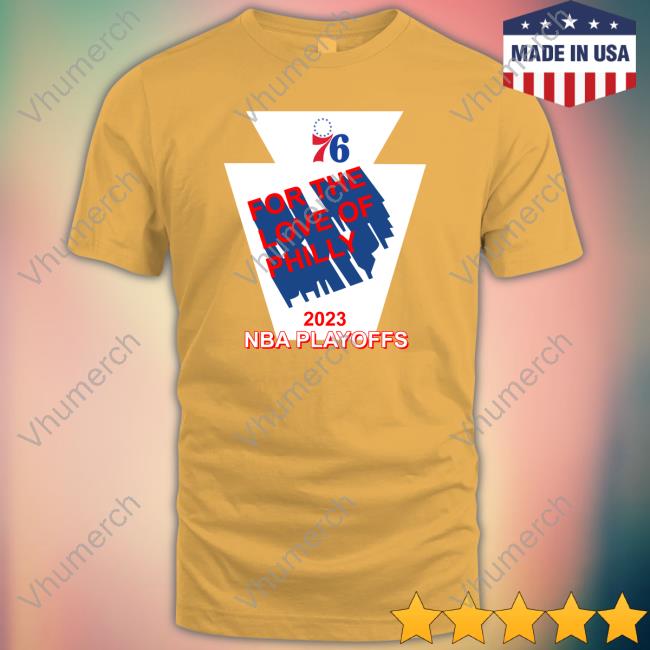 Philadelphia 76Ers Keystone Mantra T-Shirt Philadelphia 76Ers Foe The Love Of Philly 2023 Nba Playoffs Hoodie