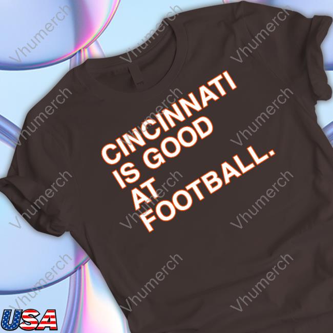 Jason Kelce Wearing Cincinnati Is Good At Football Sweatshirt