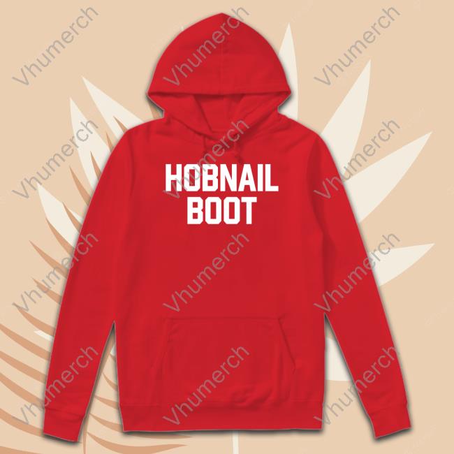 Greg I Want You To Eat Hobnail Boot Shirt