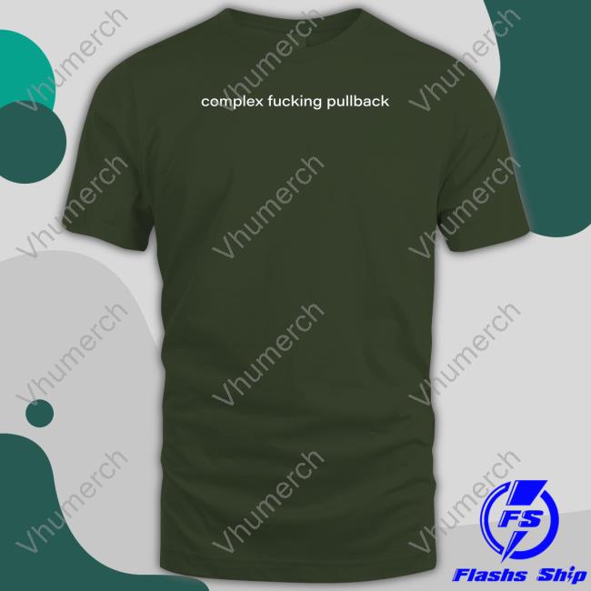 Complex Fucking Pullback Long Sleeve T Shirt