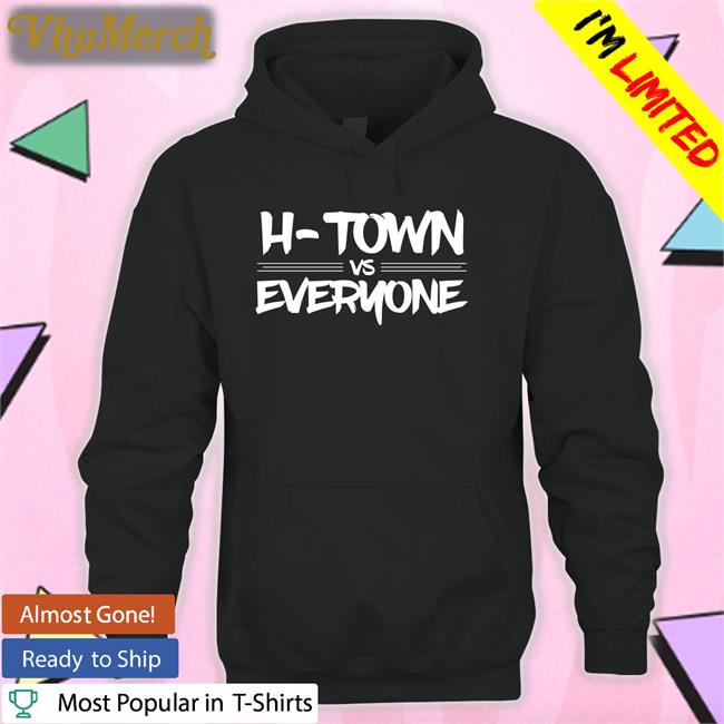 Apollohou Store H-Town Vs Everyone T Shirts