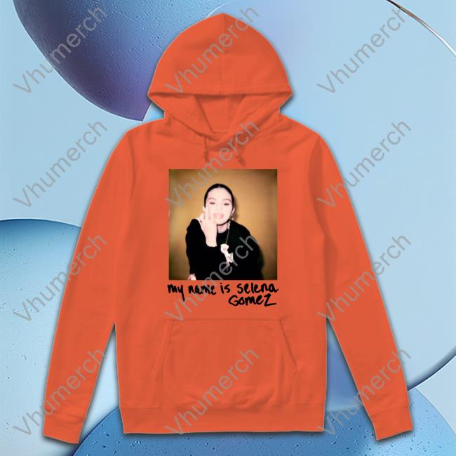 My Name Is Selena Gomez Shirts