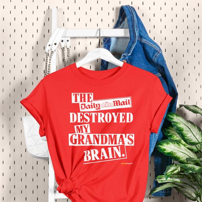 The Daily Mail Destroyed My Grandma's Brain Hoodie