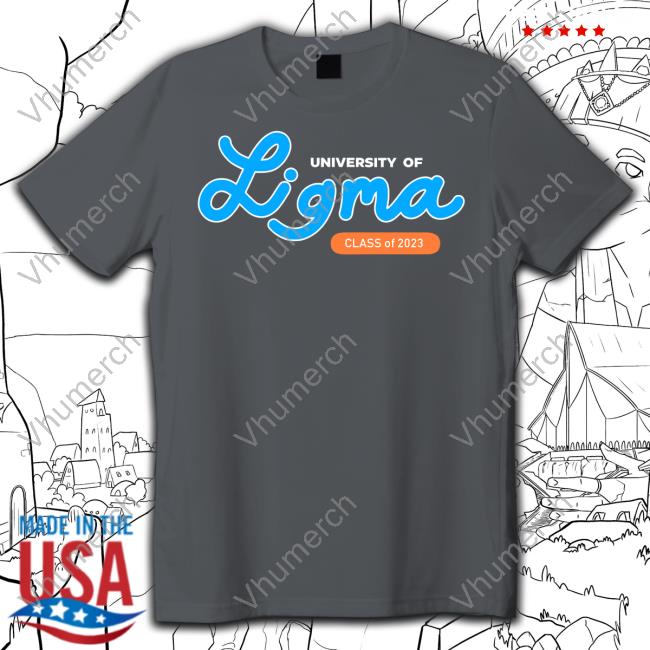 University Of Ligma Class Of 2023 Shirt