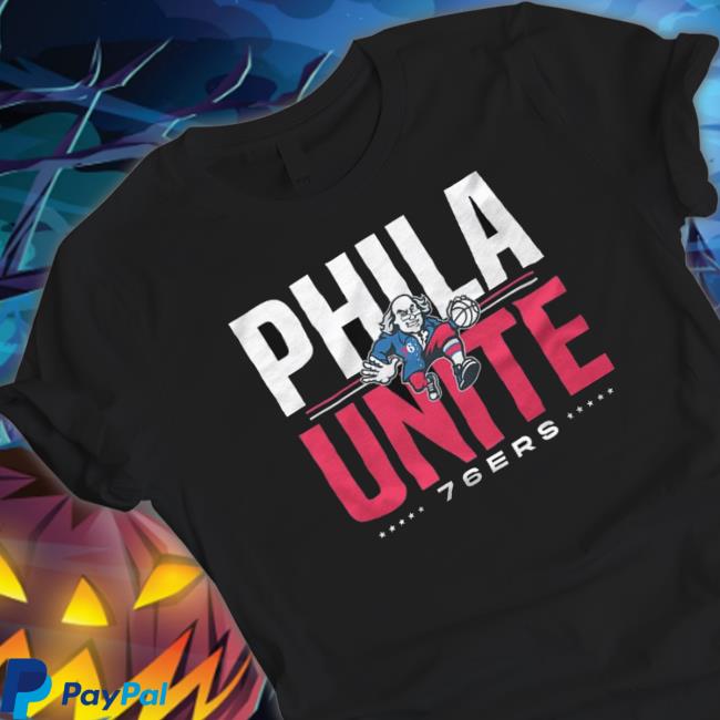 Philadelphia 76Ers Phila Unite 76Ers shirt