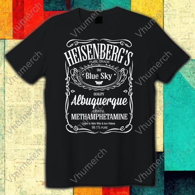 No Context Walter White Heisenberg Pure Grade Old Blue Sky Albuquerque T Shirt