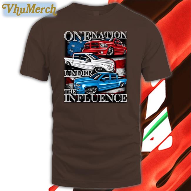 One Nation Under The Influence Shirt