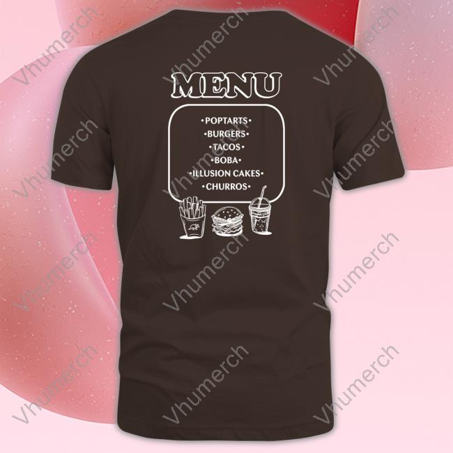 Menu Poptarts Burgers Tacos Boba Illusion Cakes Churros T Shirt