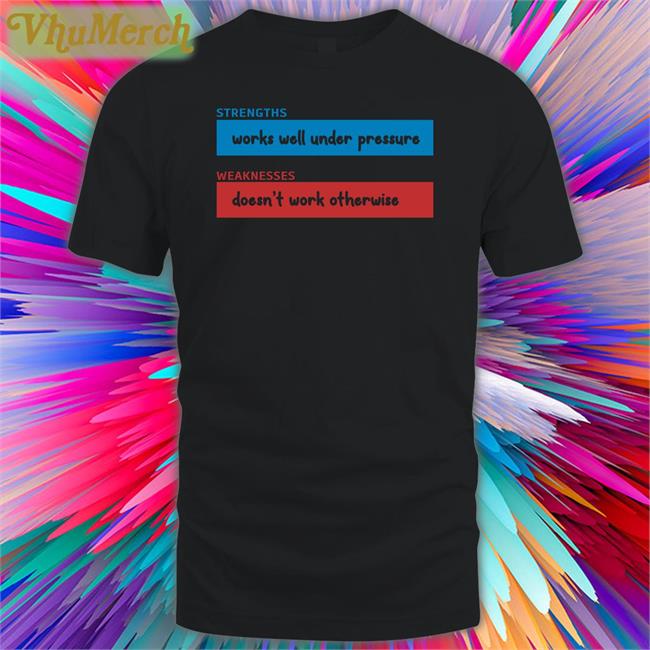 Shirts Strengths