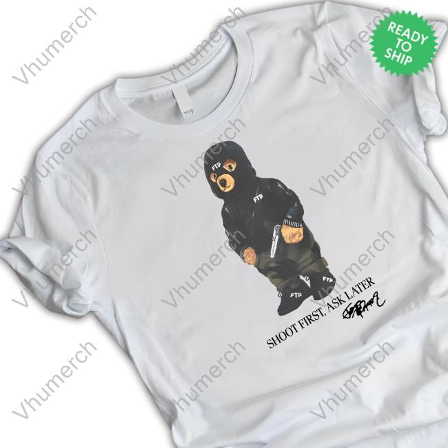 Fuckthepopulation Shoot First Ask Later Tee Shirt
