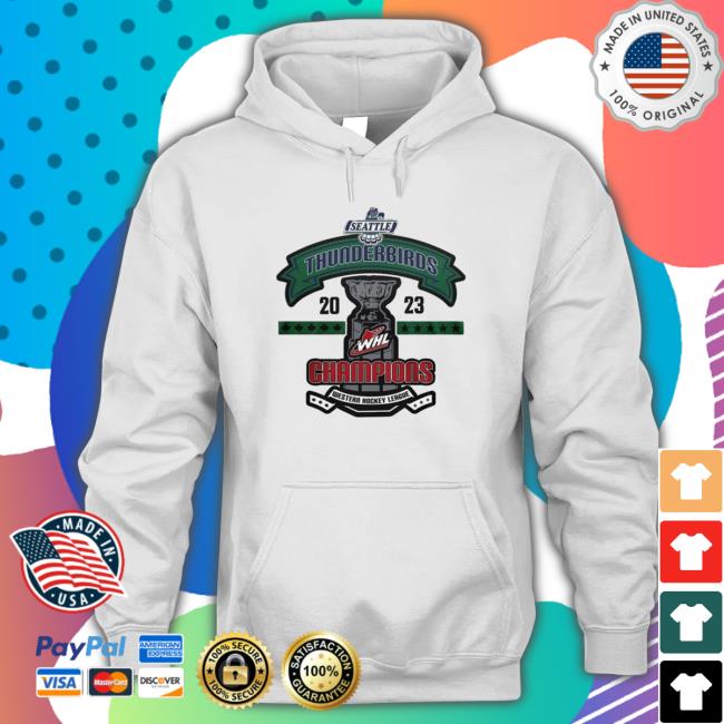 Whl Seattle Thunderbirds 2023 Champions City Crewneck Sweatshirt Whl Seattle Thunderbirds 2023 Champions City Hoodie