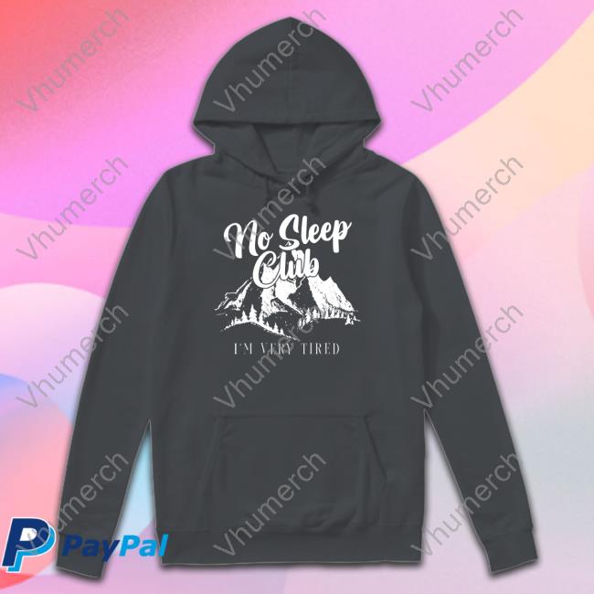 No Sleep Club I'm Very Tired Sweatshirt Colleen Ballinger Store