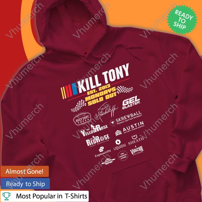 Kill Tony Merch Kill Tony Sponsor T Shirts Kill Tony Merch Kill Tony Sponsor T Shirt