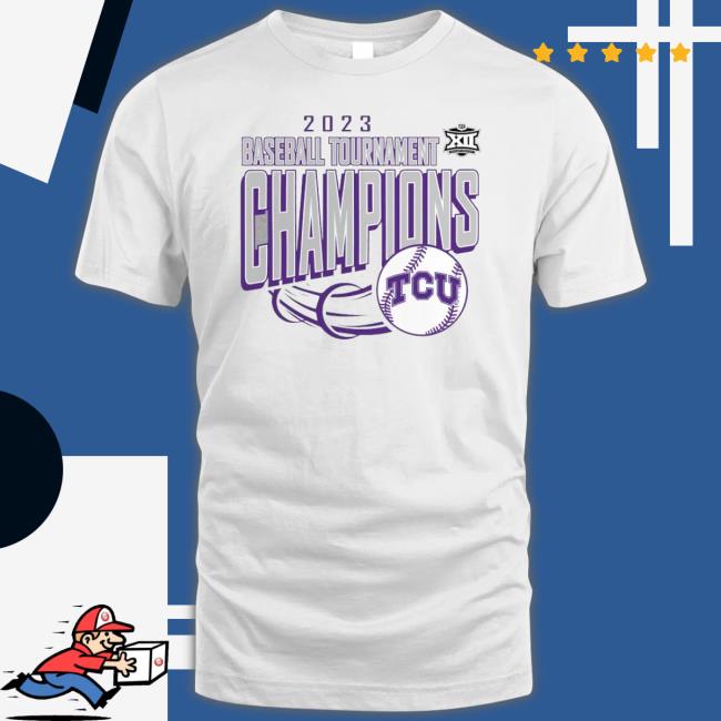 Tcu Horned Frogs 2023 Big 12 Baseball Conference Tournament Champions shirt