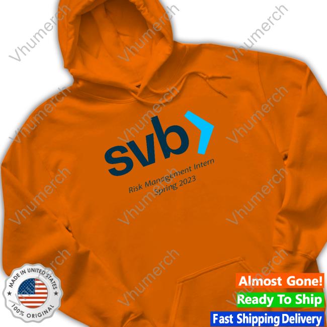 Svb Risk Management Intern Spring 2023 T-Shirt Tweetsonthings Tweetsonthings Shop Svb Risk Management Intern Spring 2023 T Shirt