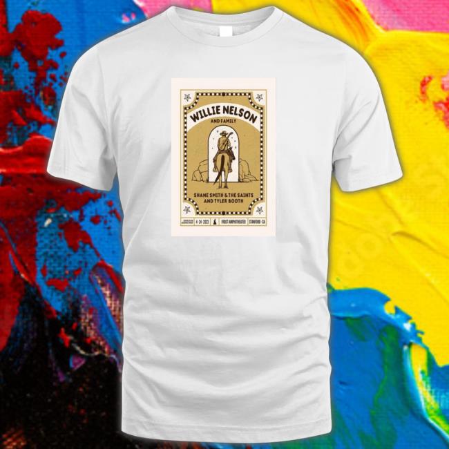 Official Willie Nelson April 24 2023 Stanford Ca Poster shirt Official Willie Nelson April 24 2023 Stanford Ca Poster Sweatshirt