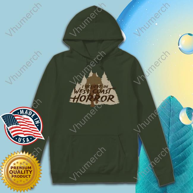 Bad Cookie Pictures Cryptid Series Sasquatch I Believe In West Coast Horror T-Shirt, Hoodie, Tank Top, Sweater And Long Sleeve T-Shirt
