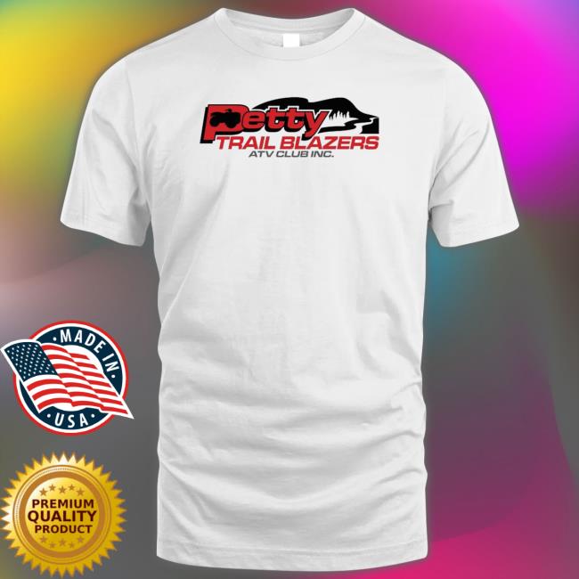 Petty Trail Blazers Atv Club Inc Shirt