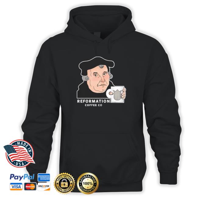 Martin Luther Reformation Coffee Co Shirt