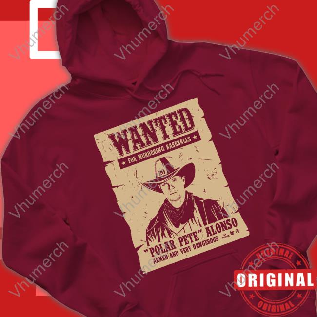 Breakingt Store Pete Alonso Wanted Poster Tee Shirt Pete Alonso Wanted Poster T Shirts