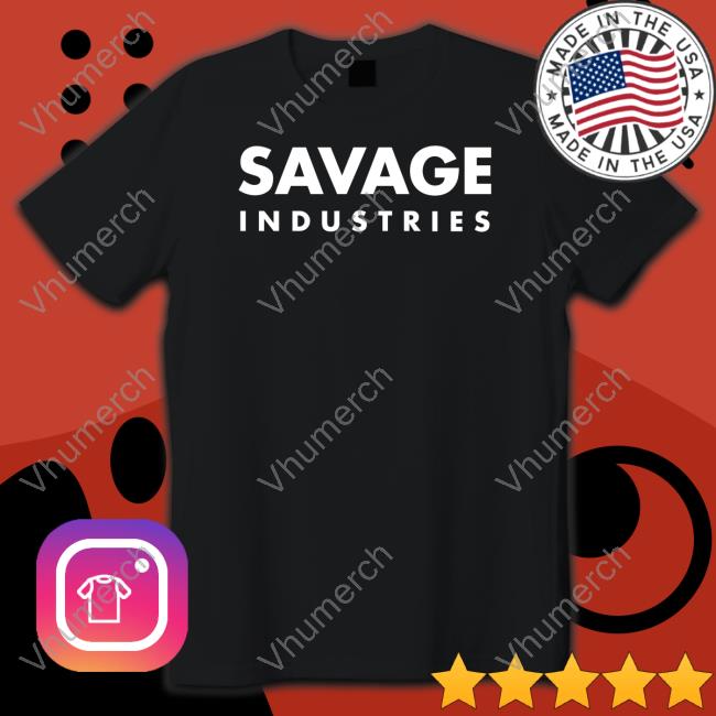 Savage Industries Shirt Tested Store