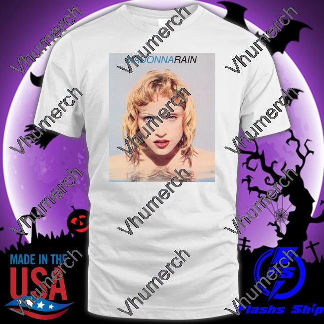Madonna Rain Tee