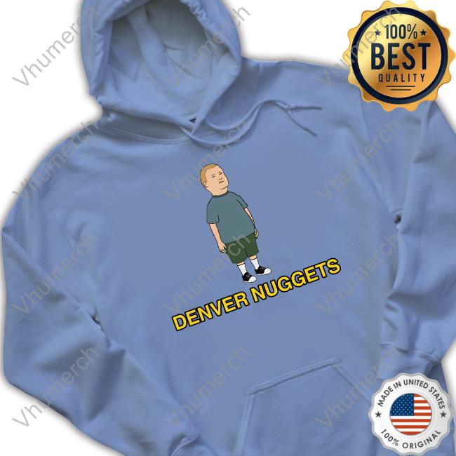 Bobby Hill Denver Nuggets Shirts