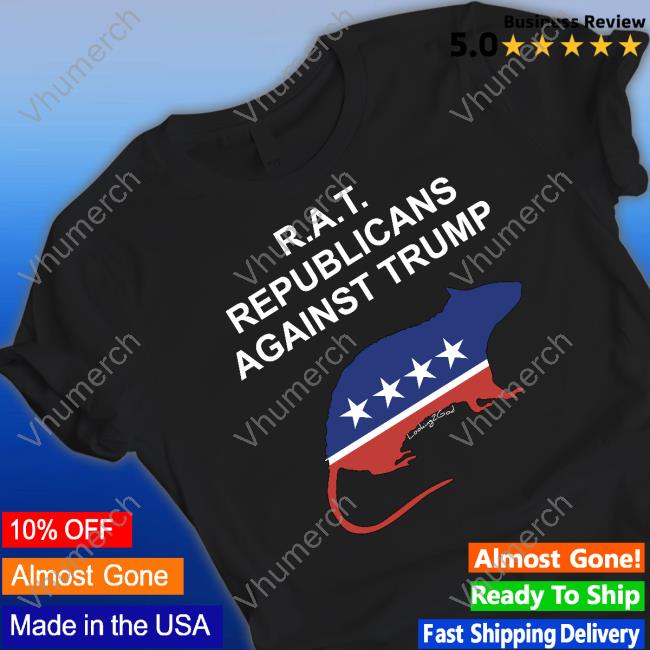 Donna Marie R.A.T. Republicans Against Trump Looking2god T-Shirt, Hoodie, Tank Top, Sweater And Long Sleeve T-Shirt