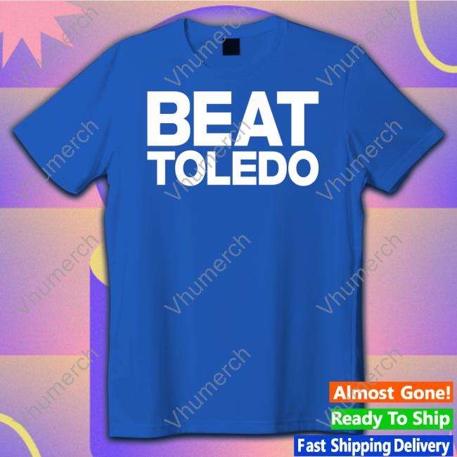 Bowling Green State University Beat Toledo Shirts Bgsu