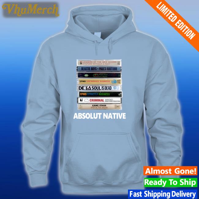 Goodboy Noah Absolut Native Shirt Goodboy Noah Absolut Native Hoodie