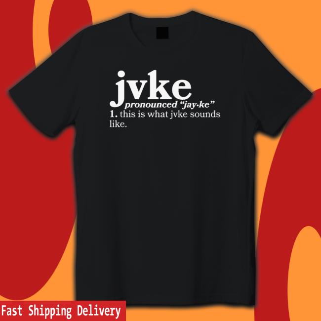 Jvke Merch Pronunciation This Is What Jvke Sounds Like Hoodie Jvke Merch Pronunciation This Is What Jvke Sounds Like shirt, hoodie, tank top, sweater and long sleeve t-shirt