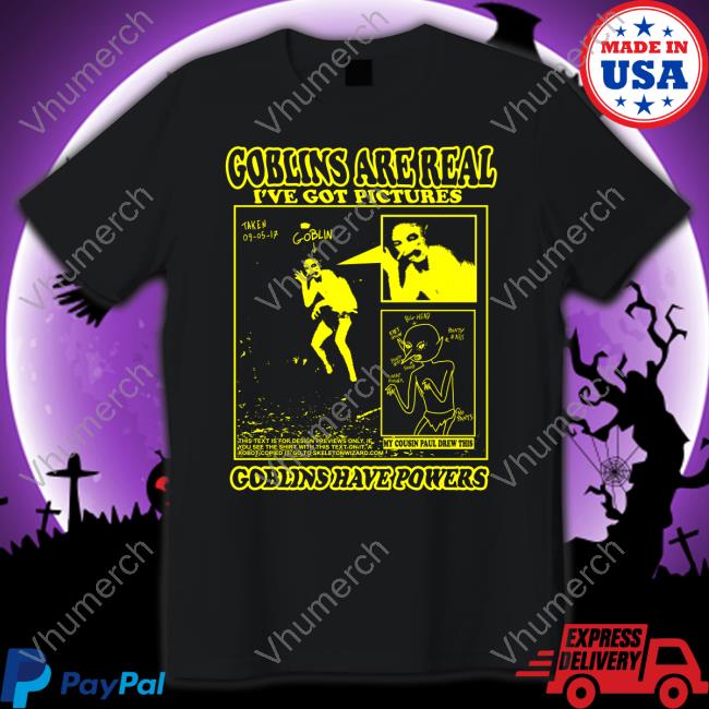 Goblins Are Real I've Got Pictures Goblins Have Powers Tee Shirt Rory Blank, Prize Winning Show Pig