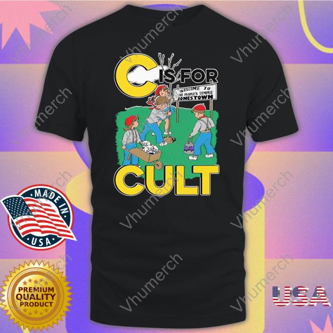 C Is For Cult T Shirts