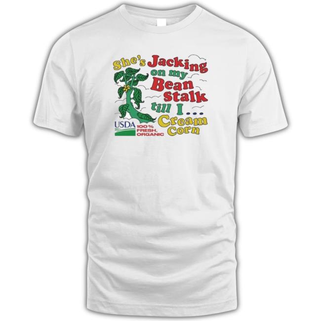 She's Jacking My Beanstalk shirt, hoodie, tank top, sweater and long sleeve t-shirt