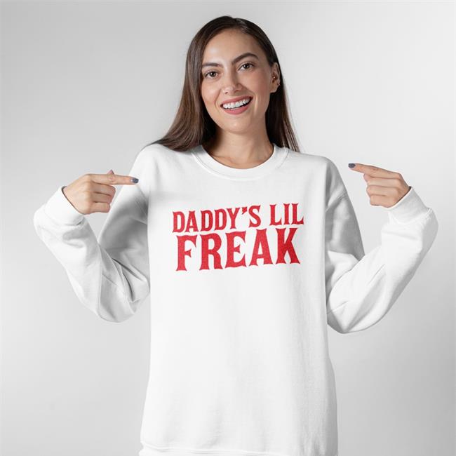 Daddy's Lil Freak Tee Shirt