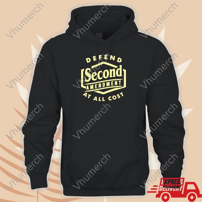 Defend Second Amendment At All Cost Hoodie