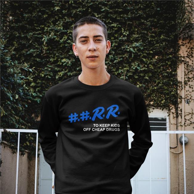 Rr To Keep Kids Off Cheap Drugs Tee Shirt