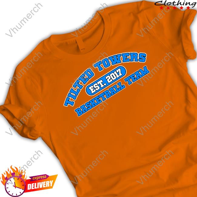 Tilted Towers Est 2017 Basketball Team Shirt Tilted Towers Est 2017 Basketball Team Shirts