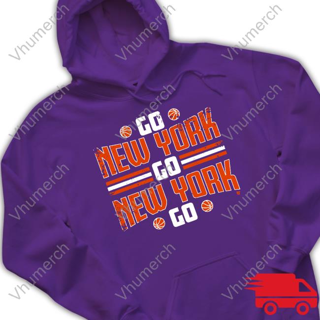 Go New York Go New York Go T Shirt Go New York Go New York Go Long Sleeve Tee