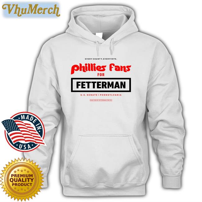 Phillies Fans For Fetterman T Shirt Phillies Fans For Fetterman Shirts Philladelphia John And Fetterman
