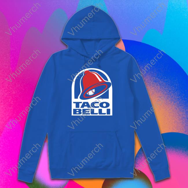 Taco Belli Hoodie