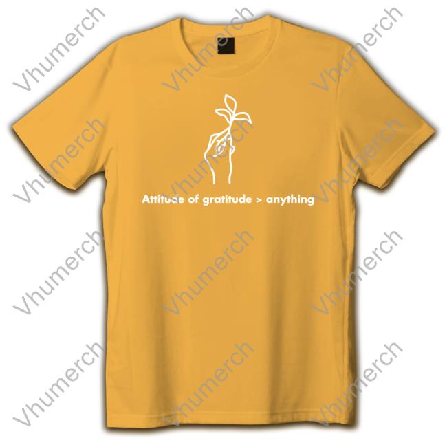 Attitude Of Gratitude Anything T Shirts Aaronrodgers Attitude Of Gratitude Anything Shirt