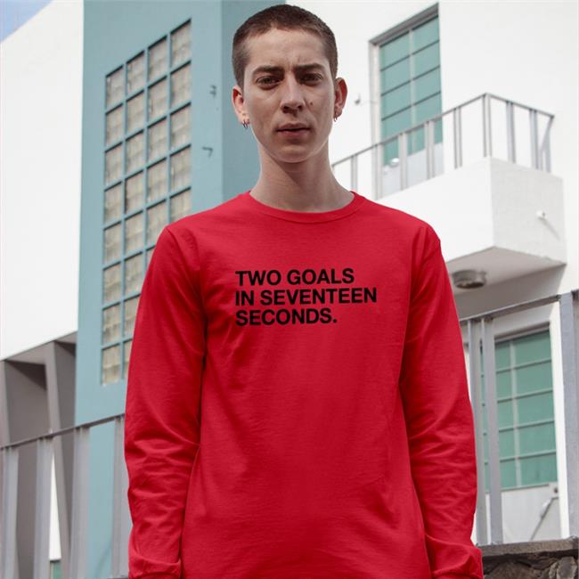Two Goals In Seventeen Seconds Sweatshirt