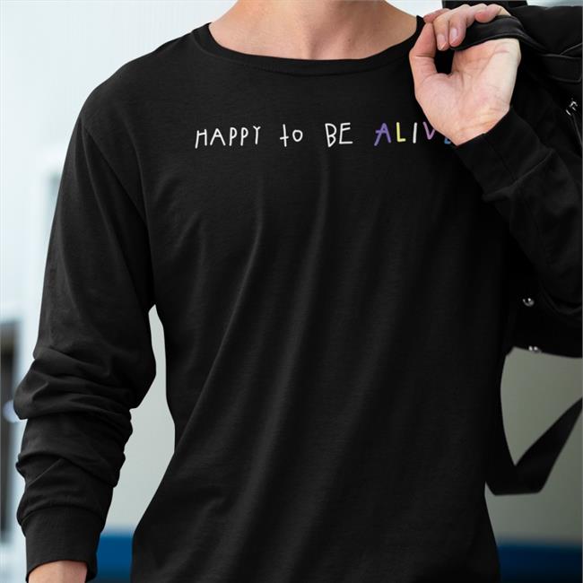 Timothée Chalamet Happy To Be Alive Hoodie