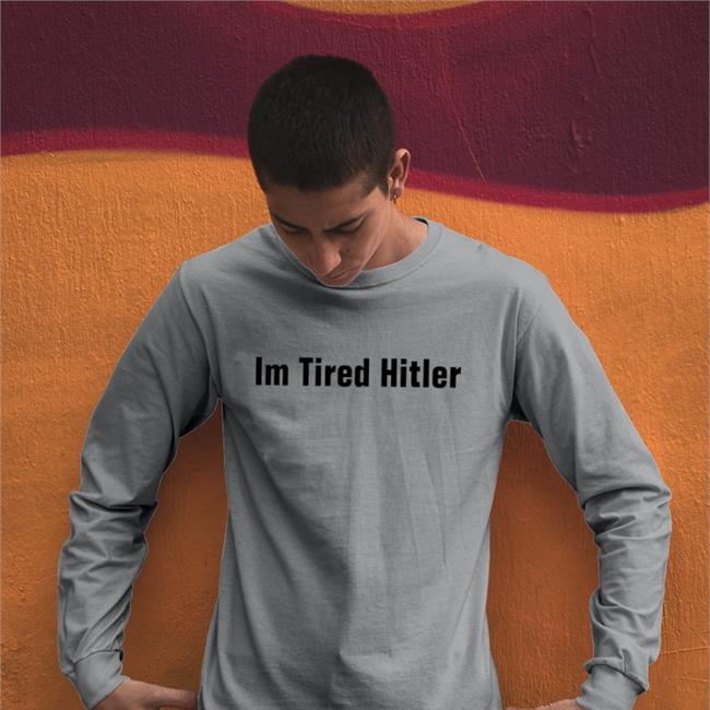 Gerald Im Tired Hitler Hoodie