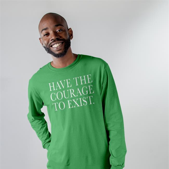 Irl Merch Have The Courage To Exist Shirt Daniel Howell Shop